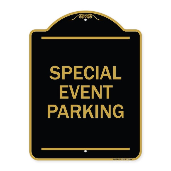 Signmission Designer Series Sign-Special Event Parking, Black & Gold Aluminum Sign, 18" x 24", BG-1824-22880 A-DES-BG-1824-22880 - main